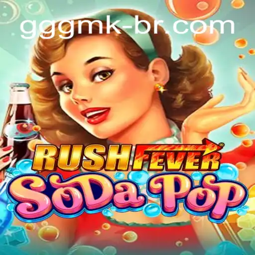 RushFeverSodaPop: A Nova Sensação do Mundo dos Jogos